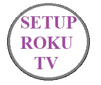 Setup Roku TV